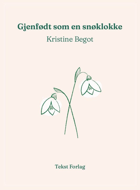 Gjenfødt som en snøklokke