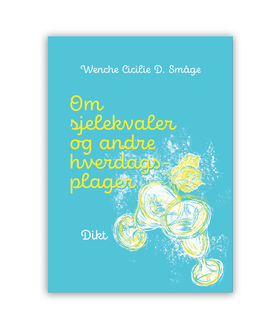 Om sjelekvaler og andre hverdagsplager